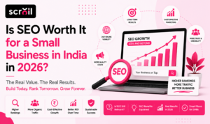 Is SEO Worth It for a Small Business in India in 2026